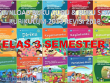Download Buku Guru dan Buku Siswa K13 Kelas 3 Revisi 2018 Semester 1